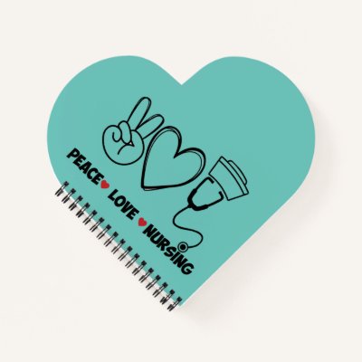 Light Teal Peace Love Nursing Appreciation Notebook