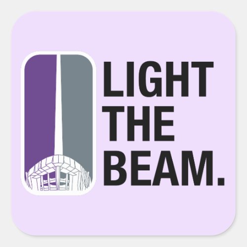 Light The Beam _ Sacramento Basketball Square Sticker