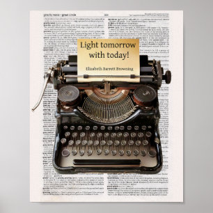 Light tomorrow with today - Browning quote Poster