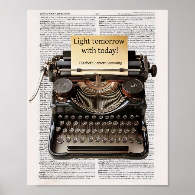 Light tomorrow with today - Browning quote Poster (Front)