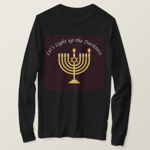 Light Up the Darkness Hanukkah Menorah Sweatshirt T-Shirt