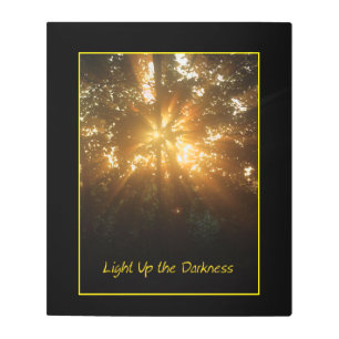 "Light up the Darkness" Phrase Sunrise Image Metal Print
