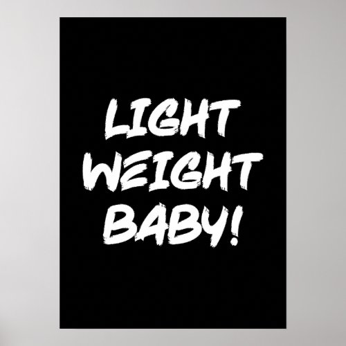 Light Weight Baby _ Ronnie Coleman Bodybuilding Poster