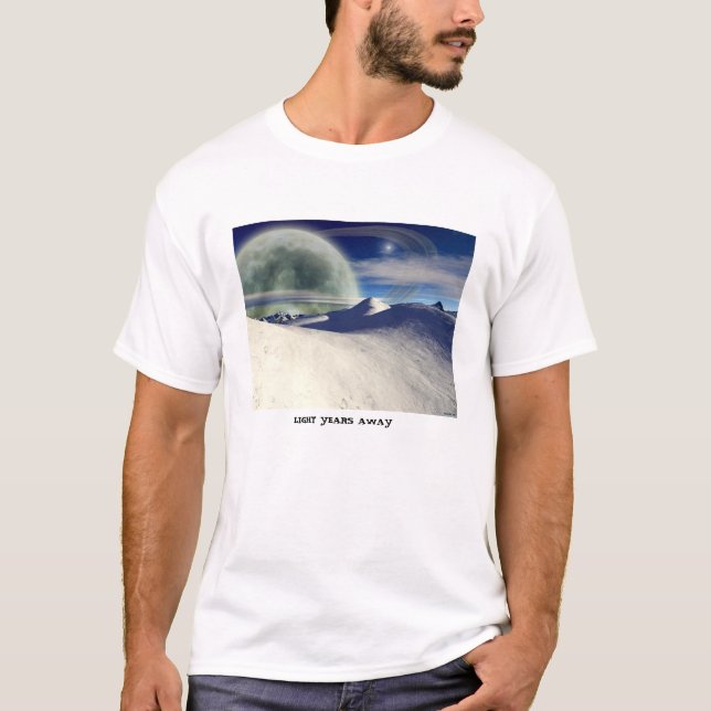 Light Years Away___shirt T-Shirt (Front)