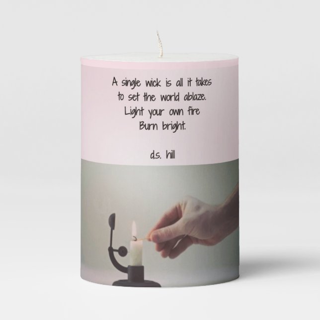 "Light Your Own Fire" poem on candle (Front)