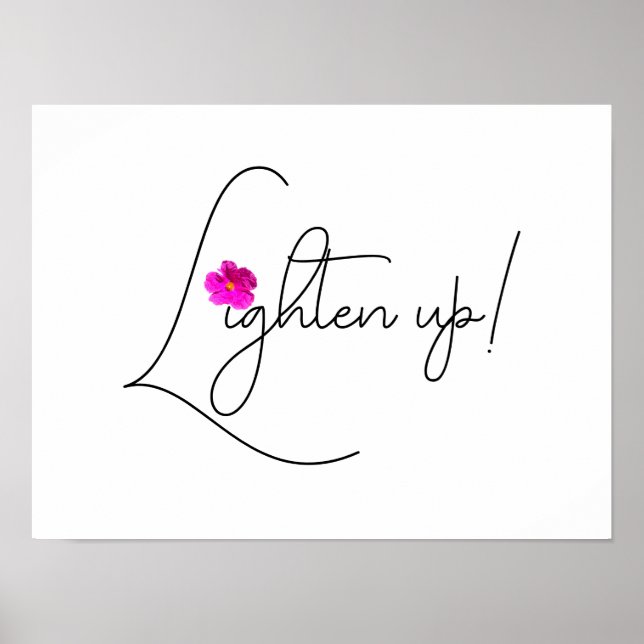 "Lighten up!" Poster (Front)
