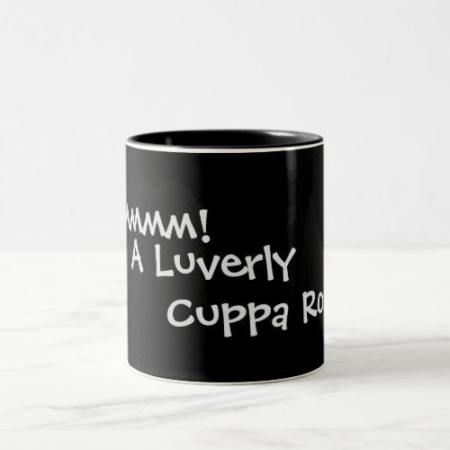 lighthearted rhyming slang drinking slogan Two_Tone coffee mug