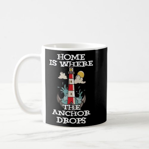 Lighthouse Anchor Drops Home Ocean Captain  Coffee Mug