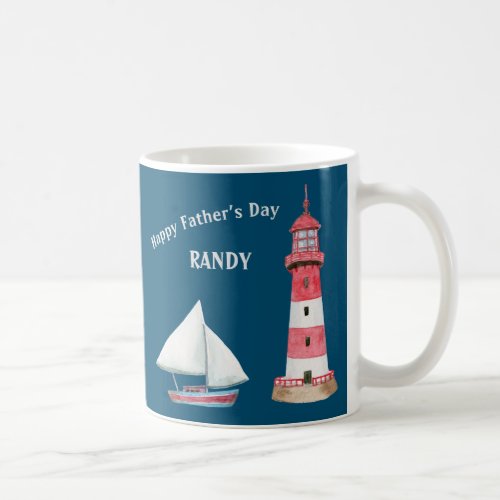 Lighthouse and Sailboat Name and Fathers Day Coffee Mug