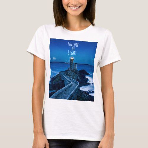 Lighthouse Follow the Light T_Shirt