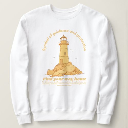 Lighthouse _ Quote Inspiration Sweatshirt