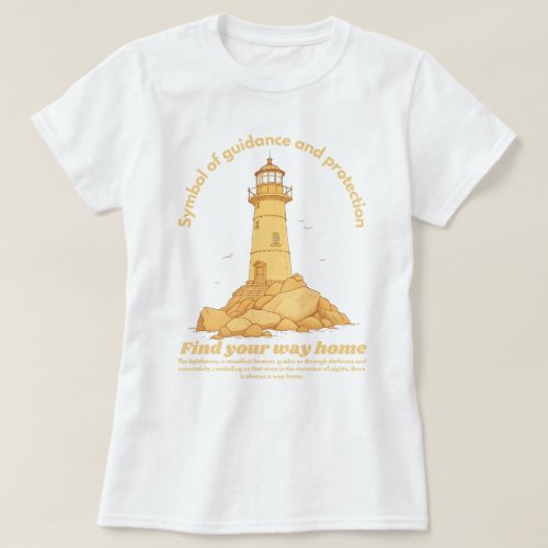 Lighthouse _ Quote Inspiration T_Shirt