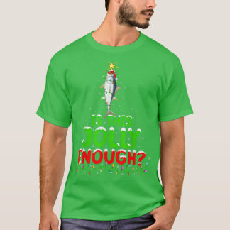 Lighting Is This Jolly Enough Bluefin Tuna Christm T-Shirt