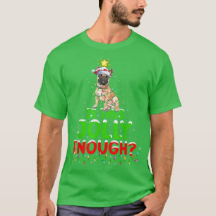 Lighting Is This Jolly Enough French Bulldog Chris T-Shirt