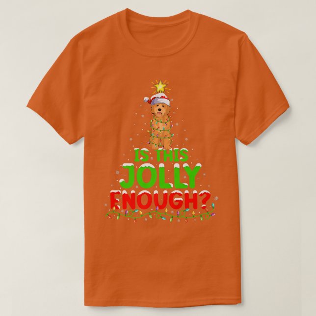 Lighting Is This Jolly Enough Goldendoodle Christm T-Shirt (Design Front)