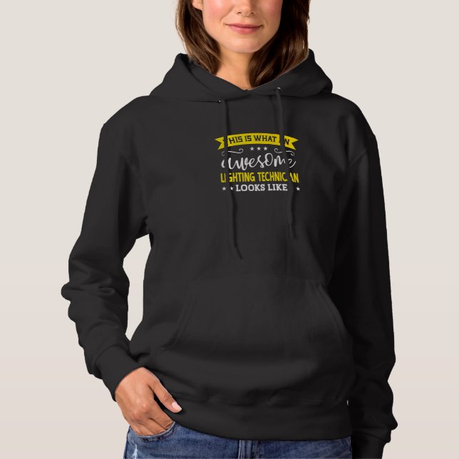 Lighting Technician Job Title Employee Lighting Te Hoodie (Front)