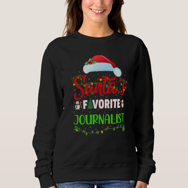 Lighting Xmas Santa's Favorite Journalist Christma Sweatshirt (Front)
