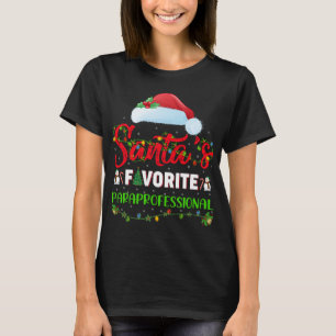 Lighting Xmas Santa's Favorite Paraprofessional Ch T-Shirt