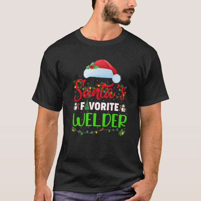 Lighting Xmas Santa's Favorite Welder Christmas T-Shirt (Front)