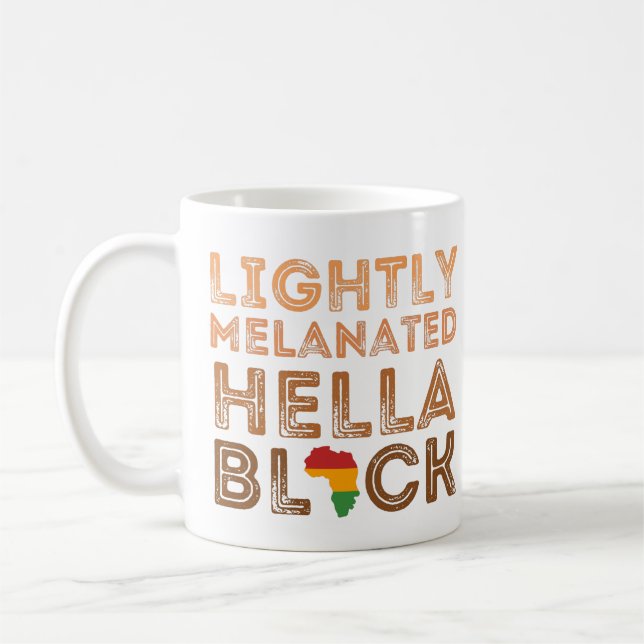 Lightly Melanated Hella Black History African Coffee Mug (Left)