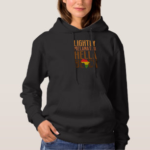 Lightly Melanated Hella Black History Melanin Afri Hoodie