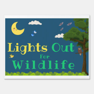 Lights Out FOr Wildlife Sign