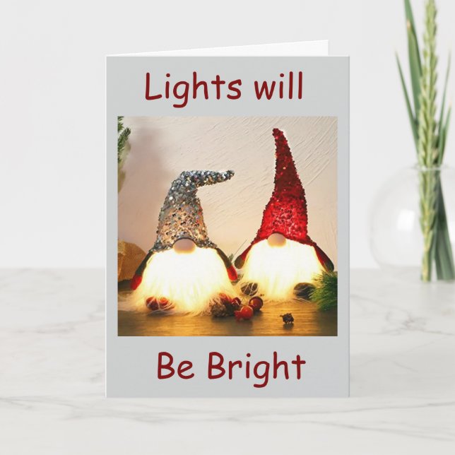 "LIGHTS WILL BE BRIGHT" GNOME CHRISTMAS DELIGHT HOLIDAY CARD (Front)