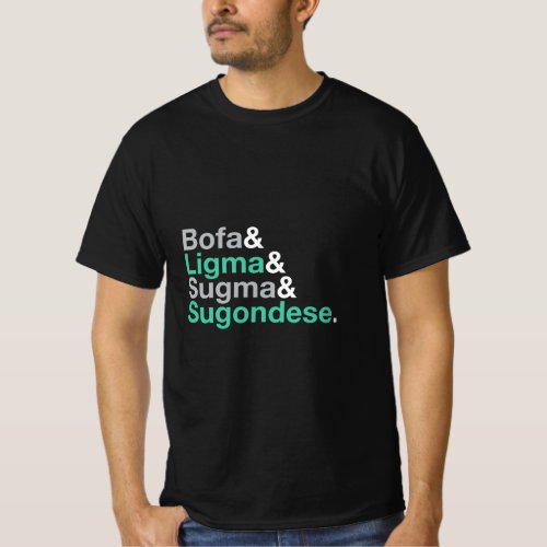 Ligma Bofa Sugma Sugondese Ampersand  T_Shirt
