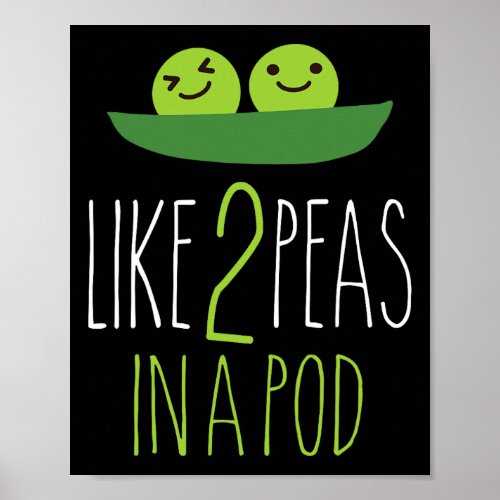 Like 2 Peas In A Pod  Poster