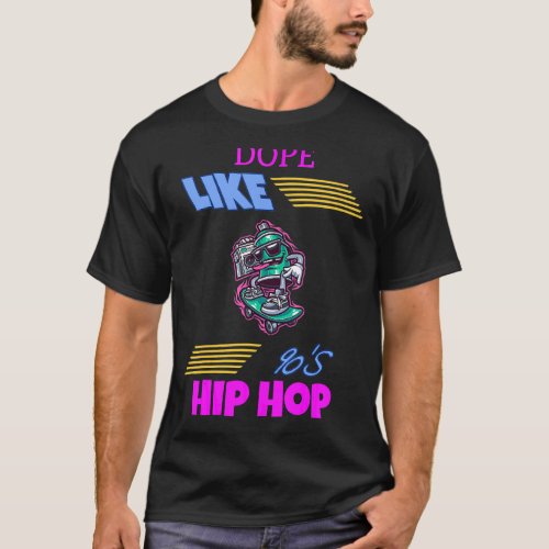 Like 90s Hip Hop  Quote Sarcastic T_Shirt
