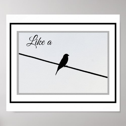 Like a Bird on a Wire Poster