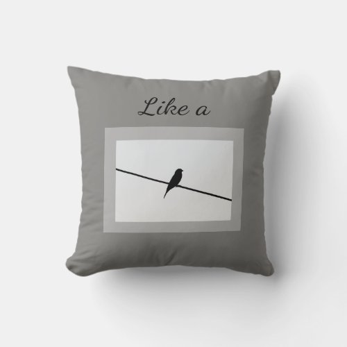 Like a Bird on a Wire Throw Pillow