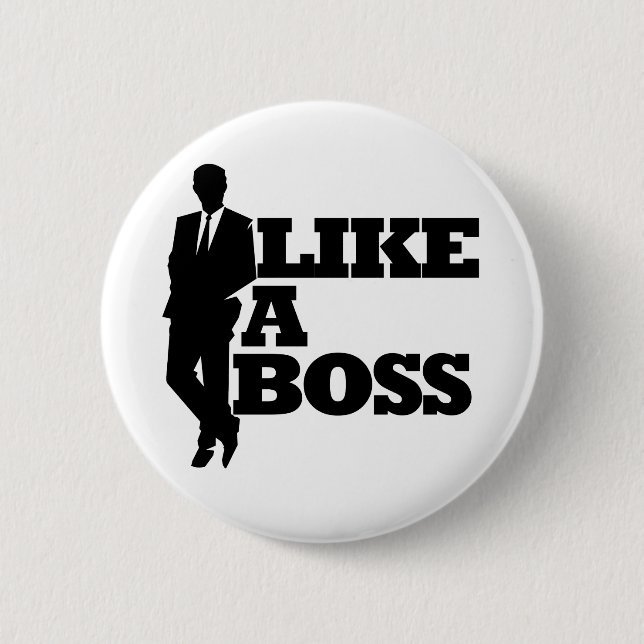 Like a Boss Button (Front)