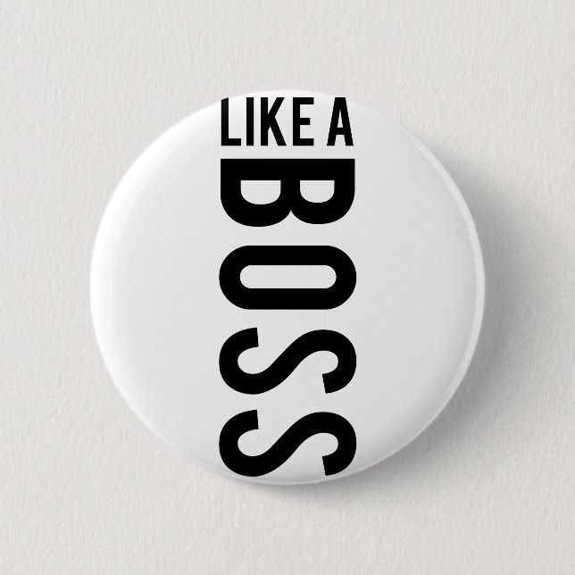LIKE a BOSS Button (Front)