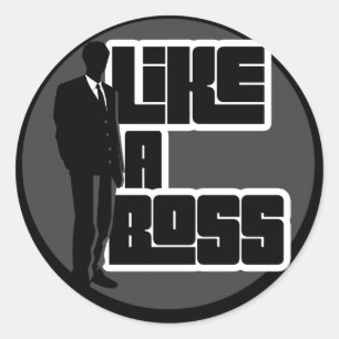 Like a Boss Classic Round Sticker