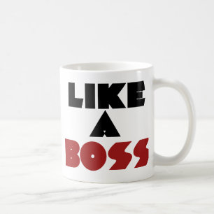 Like a Boss Coffee Mug