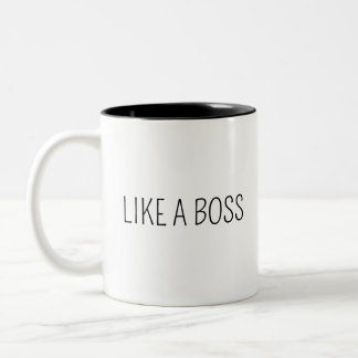 Like A Boss | Funny Boss Work Humor Two-Tone Coffee Mug