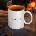 Like a Boss Funny Cute Trendy Quote Two-Tone Coffee Mug<br><div class="desc">Trendy, cute, funny coffee mug saying "Like a boss" in modern typography on the two-toned coffee mug. We like the orange interior but the mug is available in many more colors. This mug is perfect for anyone who is looking for a stylish and fun way to show their boss or...</div>