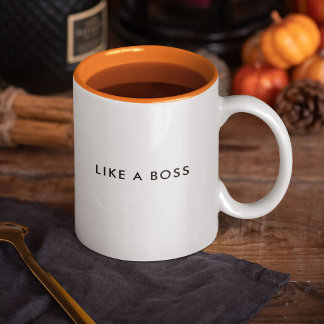 Like a Boss Funny Cute Trendy Quote Two-Tone Coffee Mug