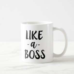 Like a Boss funny mug