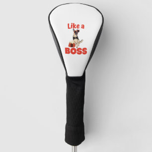 Like A Boss German Shepherd Golf Head Cover