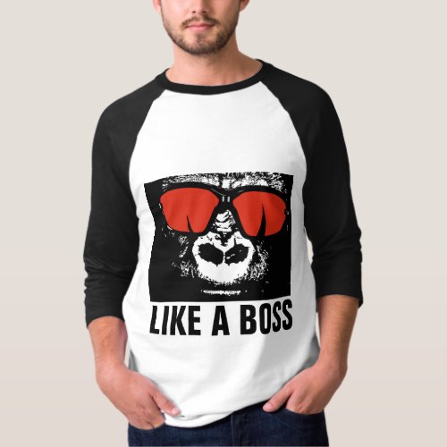 LIKE A BOSS Gorilla T_Shirts