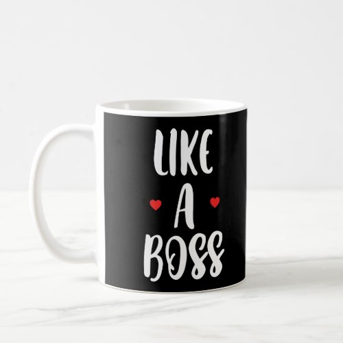 Like A Boss  Hearts Coffee Mug