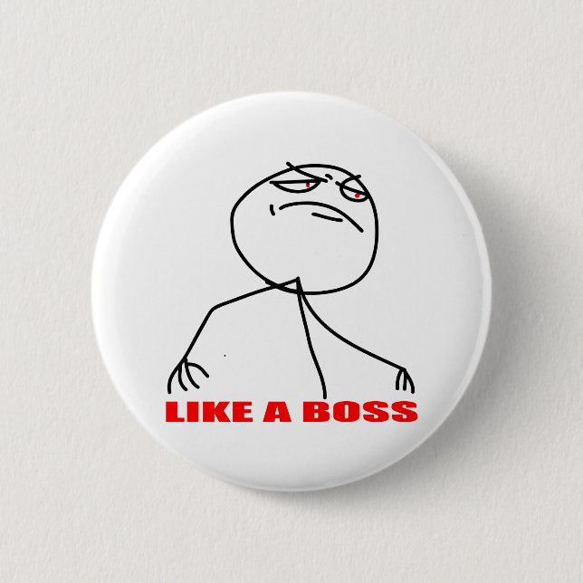 Like a boss meme face button (Front)