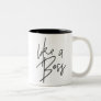 LIKE A BOSS modern chic hand lettered type black Two-Tone Coffee Mug