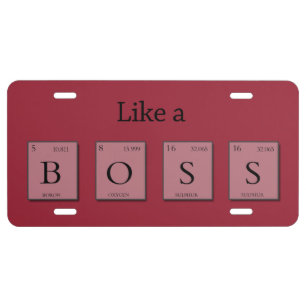 Like A BOSS Periodic Elements License Plate