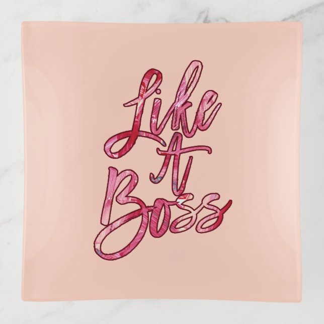 Like a Boss Popular Quote Acrylic Paint Pink Red Trinket Tray (Front)