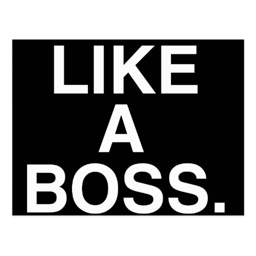 Like A Boss postcard | Zazzle