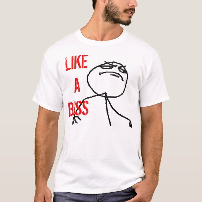 Like A Boss T-Shirt (Front)