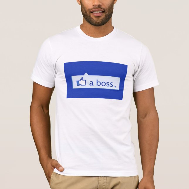 Like a boss T-Shirt (Front)